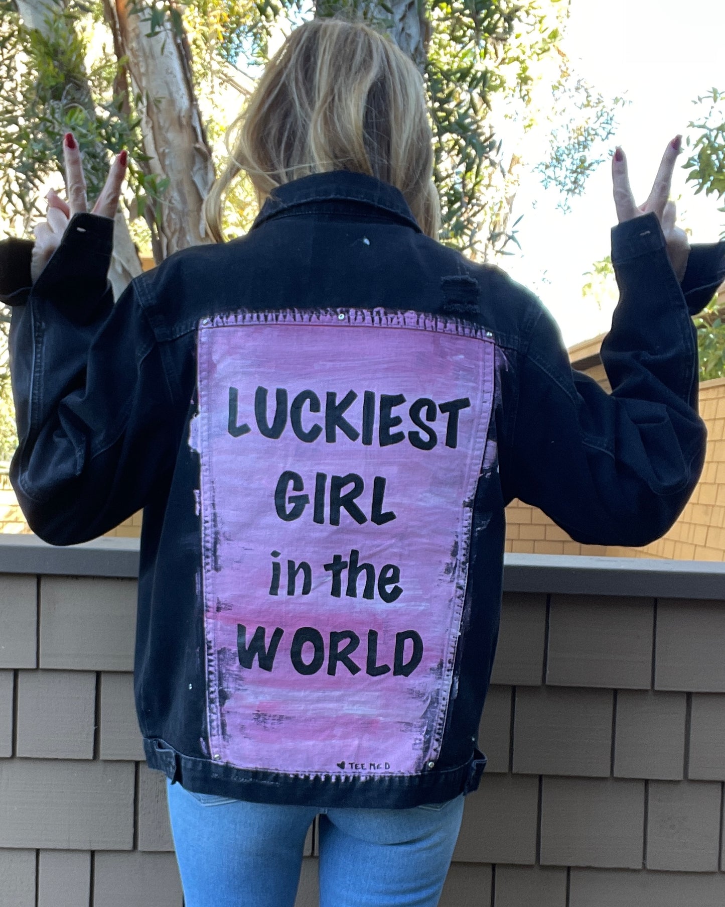LUCKIEST GIRL Everything works out for me! - Hand painted jacket