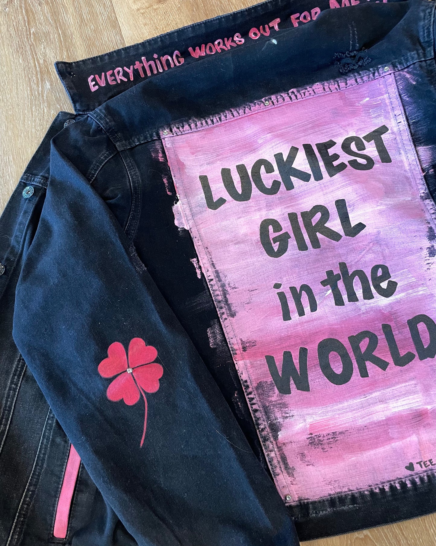 LUCKIEST GIRL ♥ Everything works out for me! - Hand painted jacket