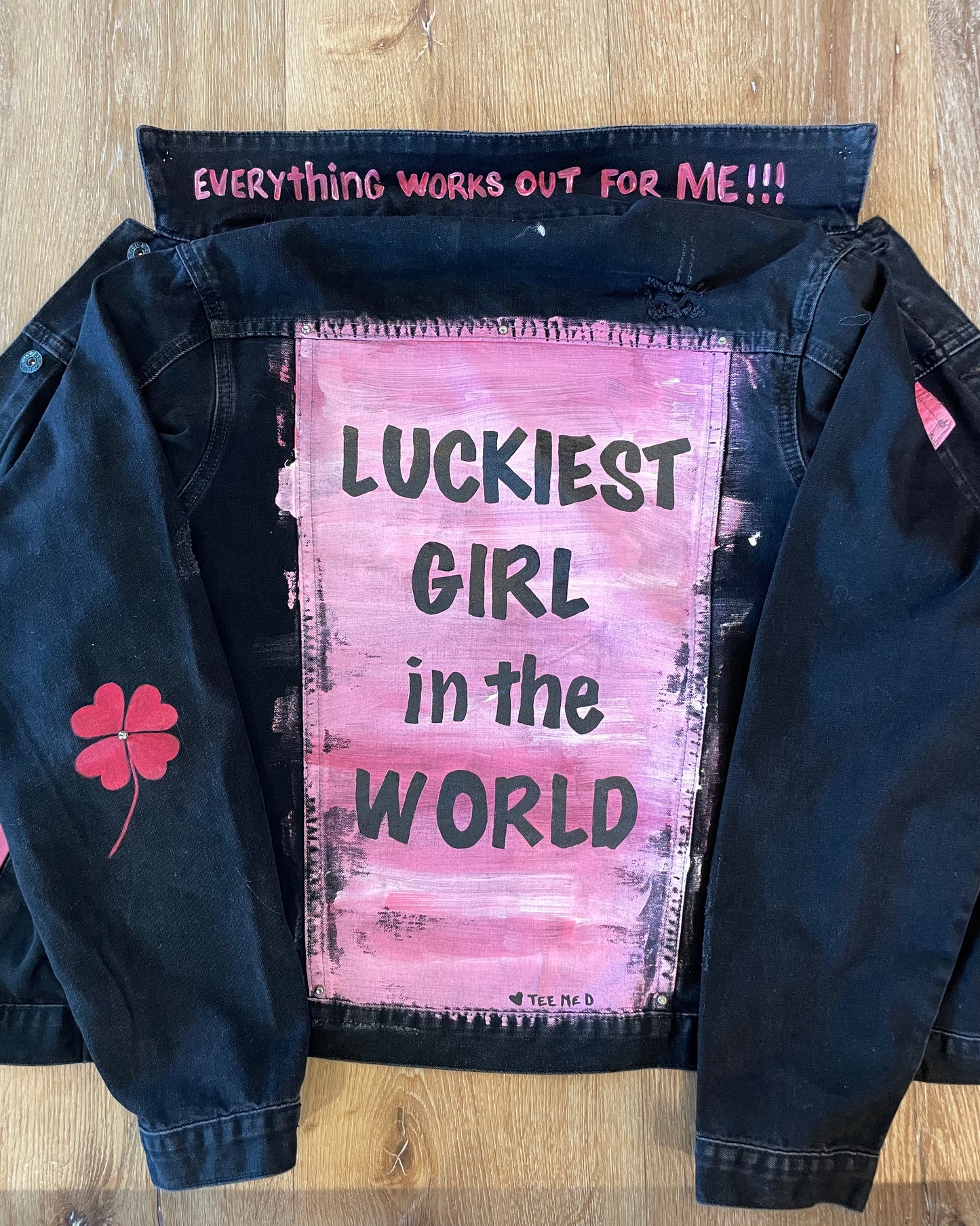 LUCKIEST GIRL ♥ Everything works out for me! - Hand painted jacket