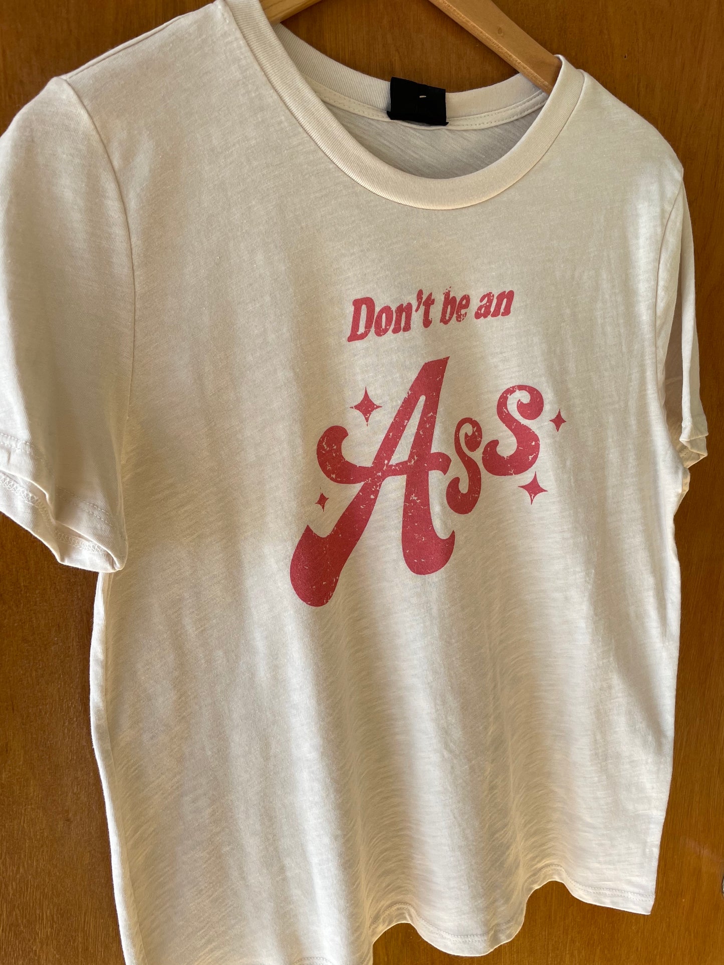 DON'T BE - women's t-shirt  (Final Sale)