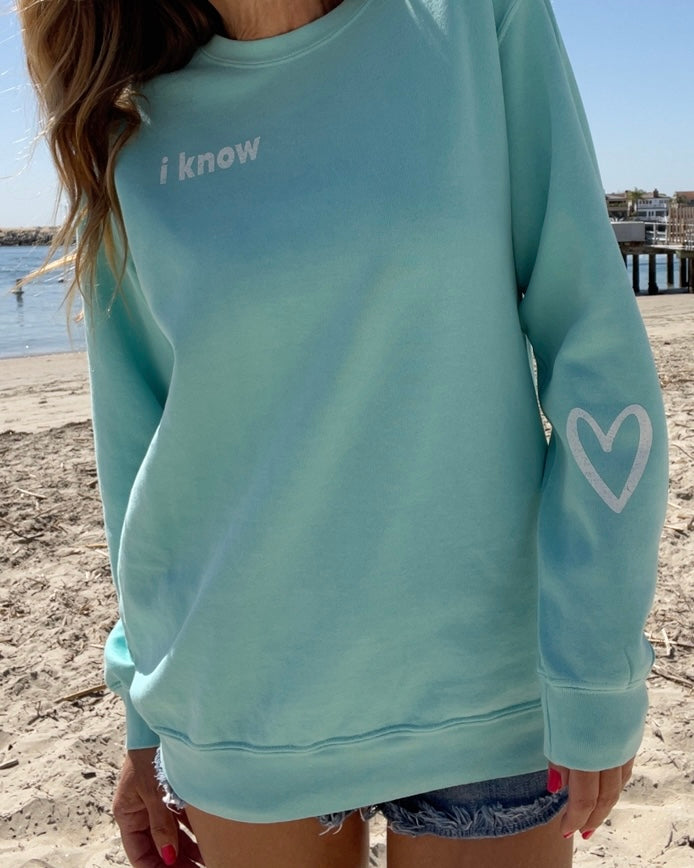 I KNOW BEAUTIFUL - aqua blue crewneck sweatshirt