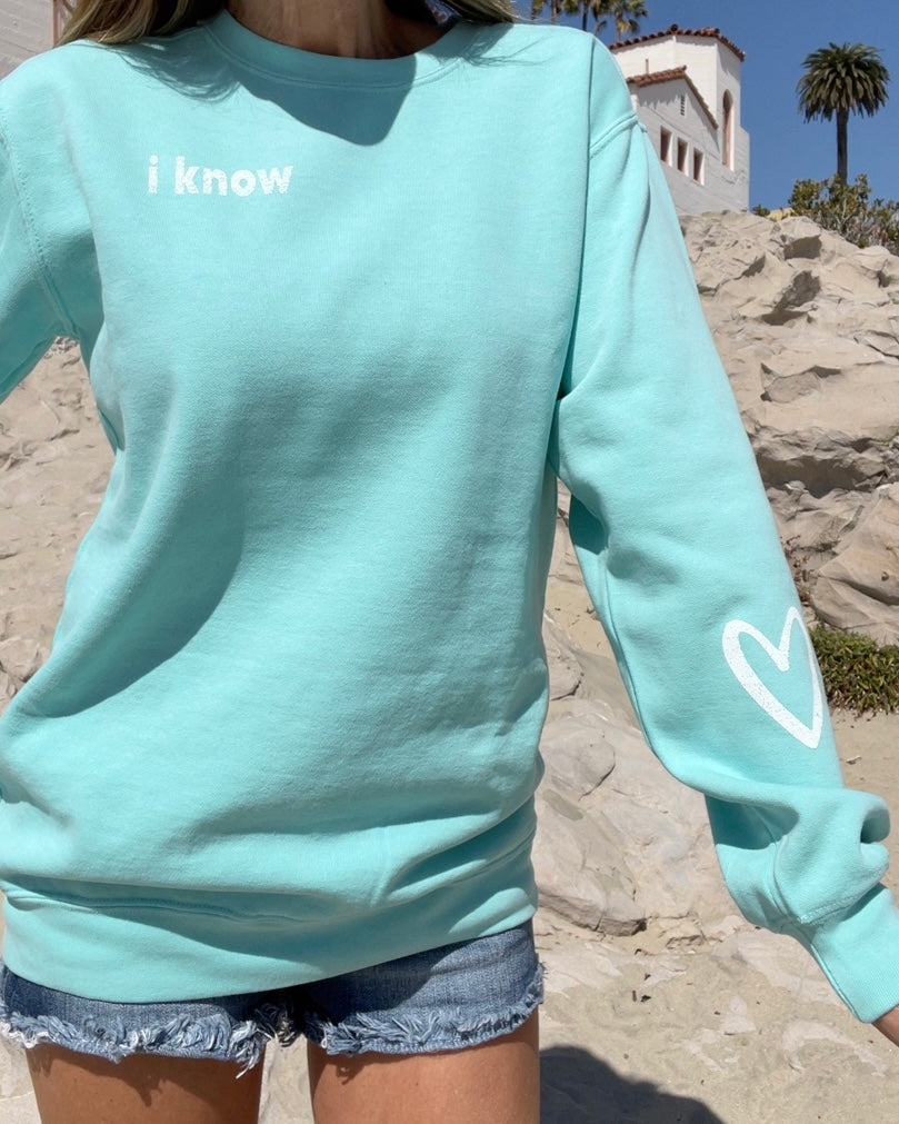 I KNOW BEAUTIFUL - aqua blue crewneck sweatshirt